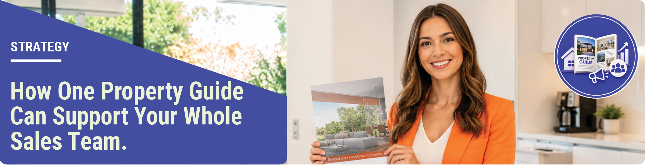 Property Guide Marketing Strategy — How One Property Guide Can Support the Whole Real Estate Team
