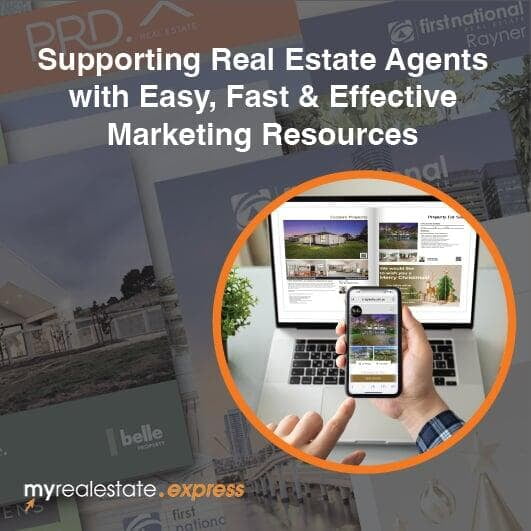 Supporting Real Estate Agents with Easy, Fast & Effective Marketing Resources